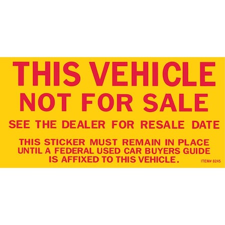 Vehicle Not For Sale Sticker, 2 3/4 X 5 1/2, 100 Per Pack Pk